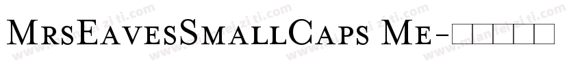 MrsEavesSmallCaps Me字体转换
